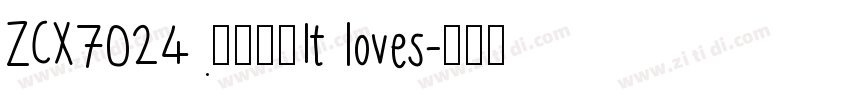 ZCX7024入文件套It loves字体转换